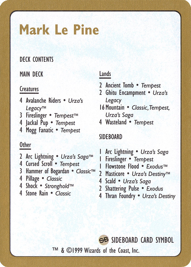 Mark Le Pine Decklist [World Championship Decks 1999] | Gate City Games LLC