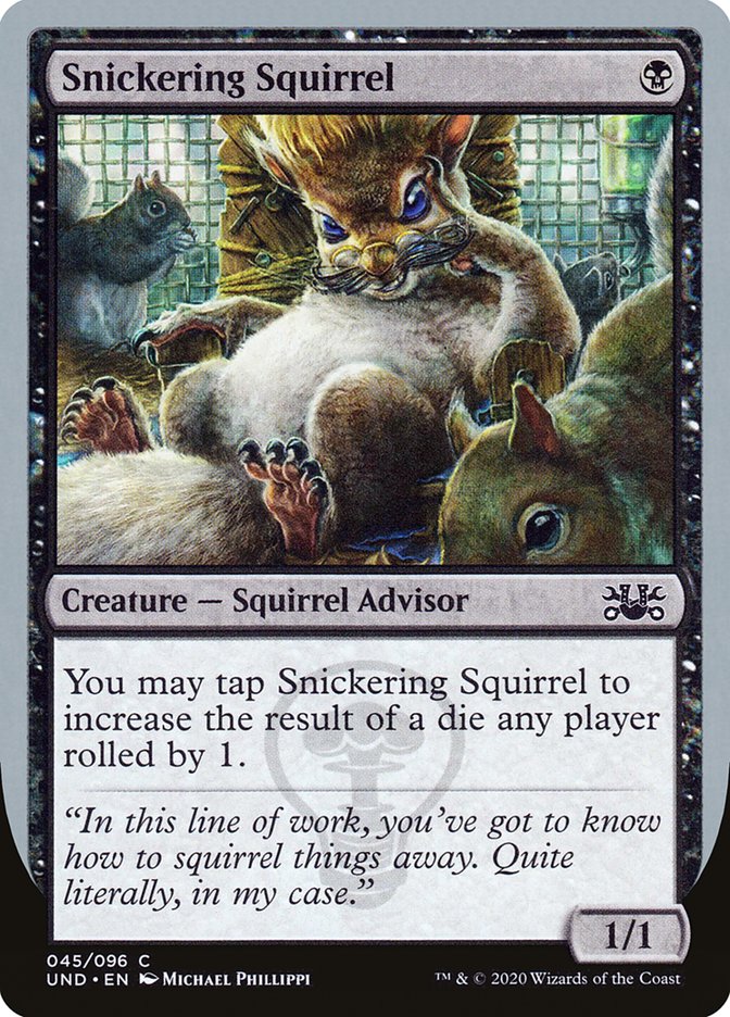 Snickering Squirrel [Unsanctioned] | Gate City Games LLC