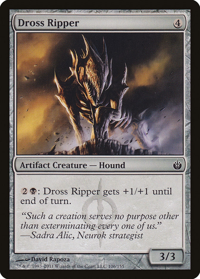 Dross Ripper [Mirrodin Besieged] | Gate City Games LLC