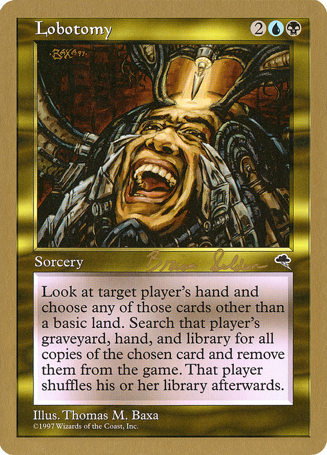 Lobotomy (Brian Selden) [World Championship Decks 1998] | Gate City Games LLC