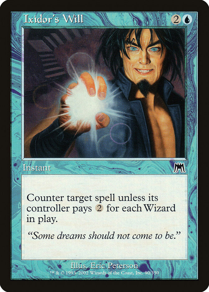 Ixidor's Will [Onslaught] | Gate City Games LLC