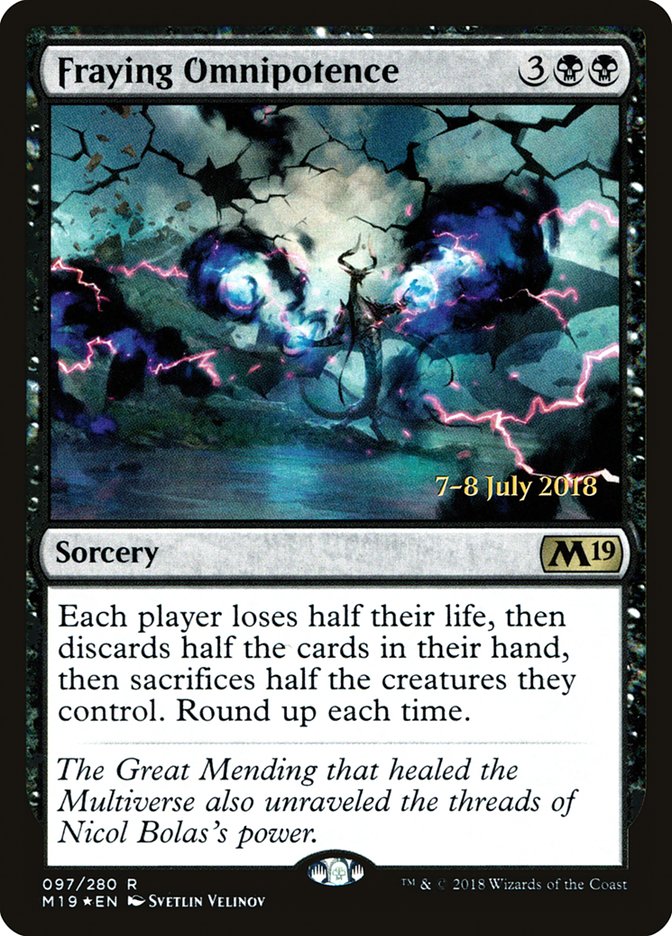 Fraying Omnipotence [Core Set 2019 Prerelease Promos] | Gate City Games LLC
