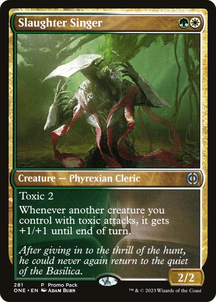 Slaughter Singer (Promo Pack) [Phyrexia: All Will Be One Promos] | Gate City Games LLC
