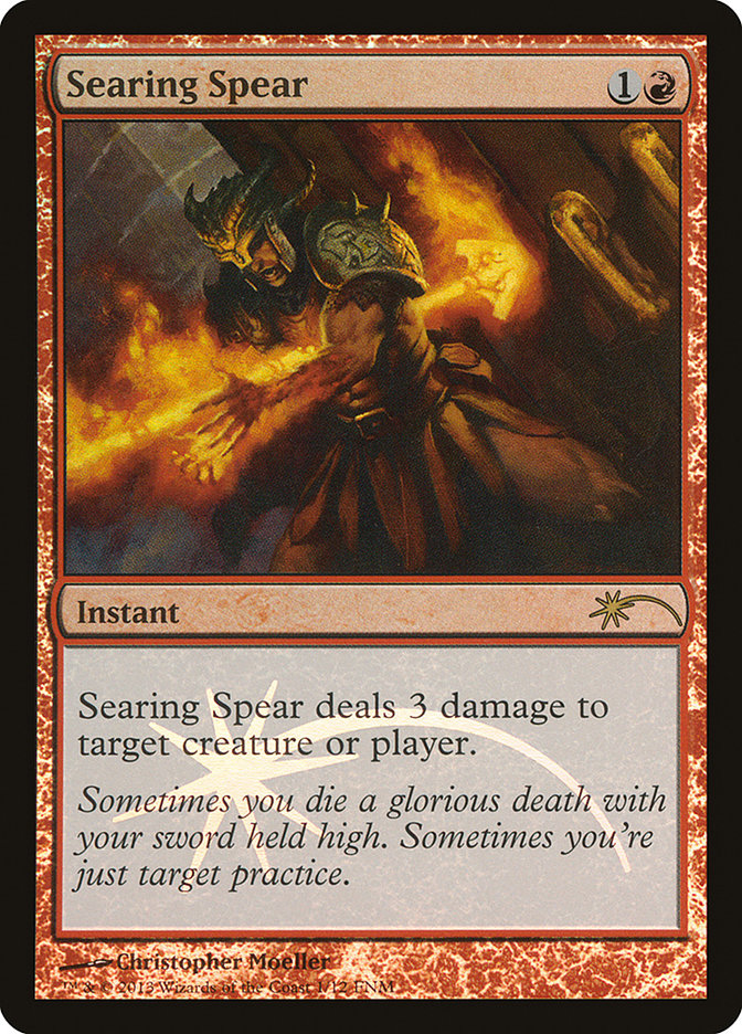 Searing Spear [Friday Night Magic 2013] | Gate City Games LLC