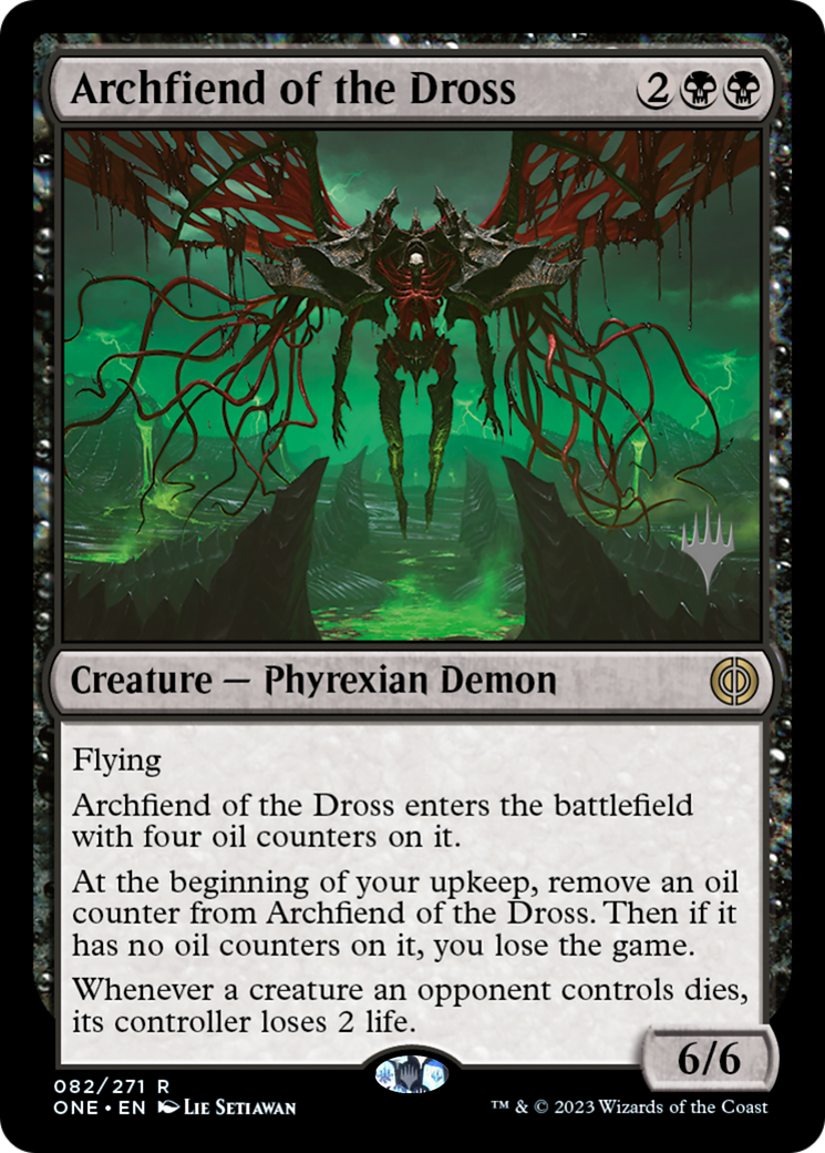 Archfiend of the Dross (Promo Pack) [Phyrexia: All Will Be One Promos] | Gate City Games LLC
