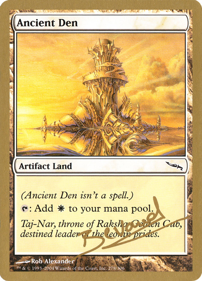 Ancient Den (Manuel Bevand) [World Championship Decks 2004] | Gate City Games LLC