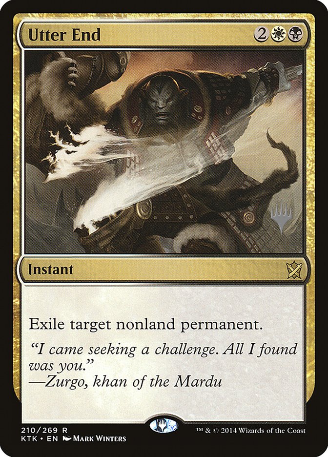 Utter End (Promo Pack) [Khans of Tarkir Promos] | Gate City Games LLC