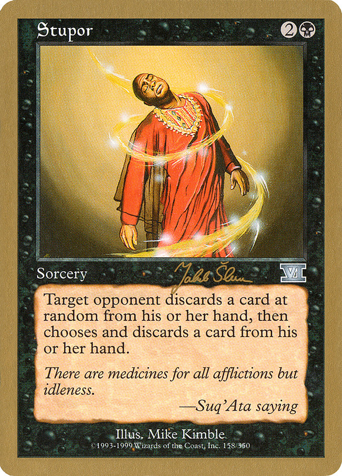 Stupor (Jakub Slemr) [World Championship Decks 1999] | Gate City Games LLC
