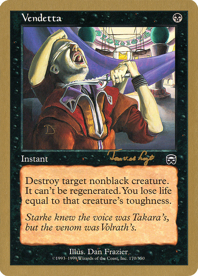 Vendetta (Tom van de Logt) [World Championship Decks 2001] | Gate City Games LLC