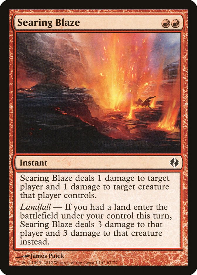 Searing Blaze [Duel Decks: Venser vs. Koth] | Gate City Games LLC