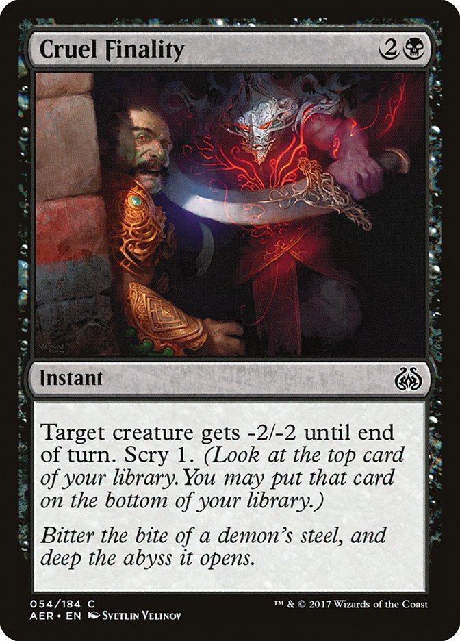 Cruel Finality [Aether Revolt] | Gate City Games LLC