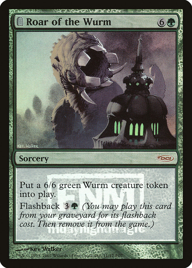 Roar of the Wurm [Friday Night Magic 2007] | Gate City Games LLC