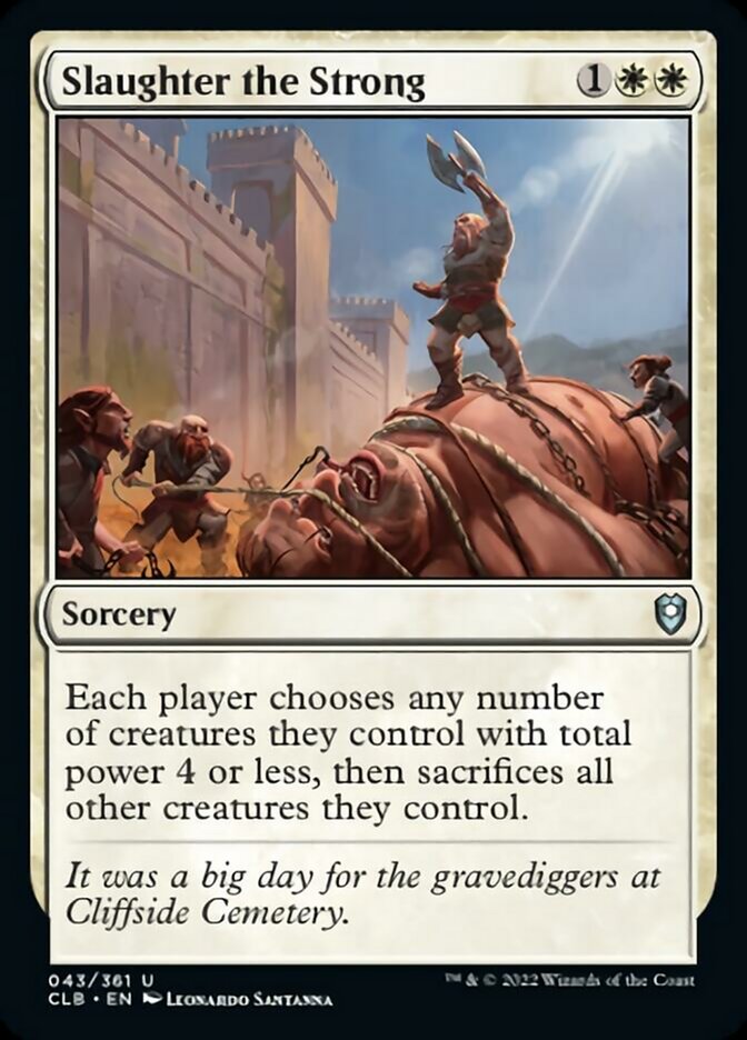Slaughter the Strong [Commander Legends: Battle for Baldur's Gate] | Gate City Games LLC