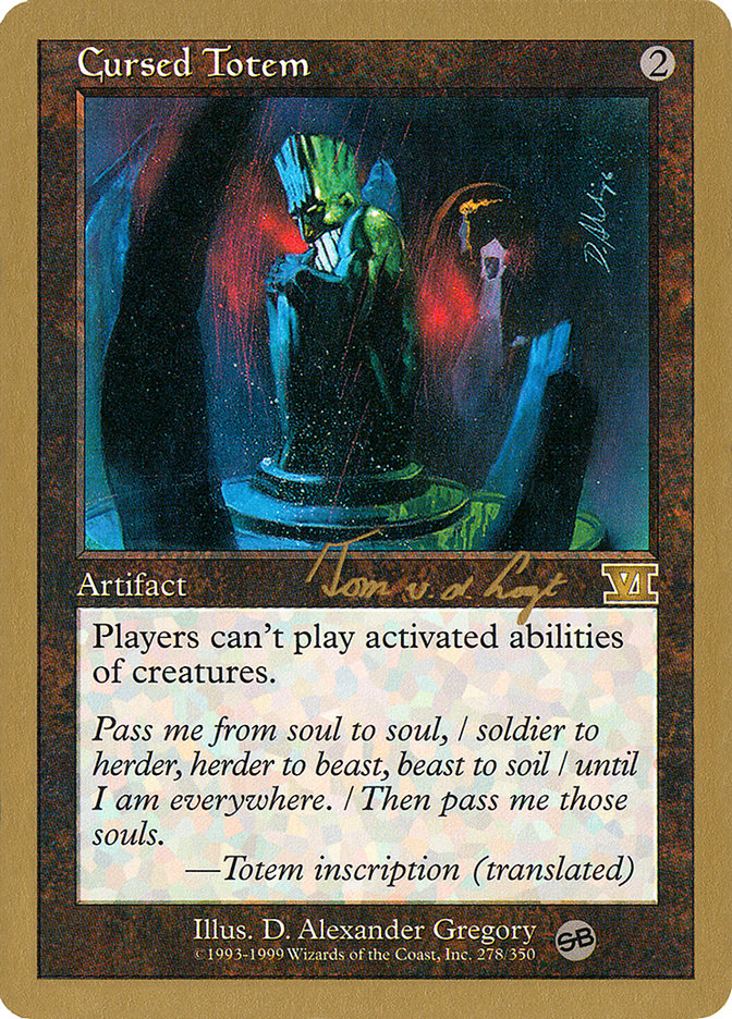 Cursed Totem (Tom van de Logt) (SB) [World Championship Decks 2000] | Gate City Games LLC
