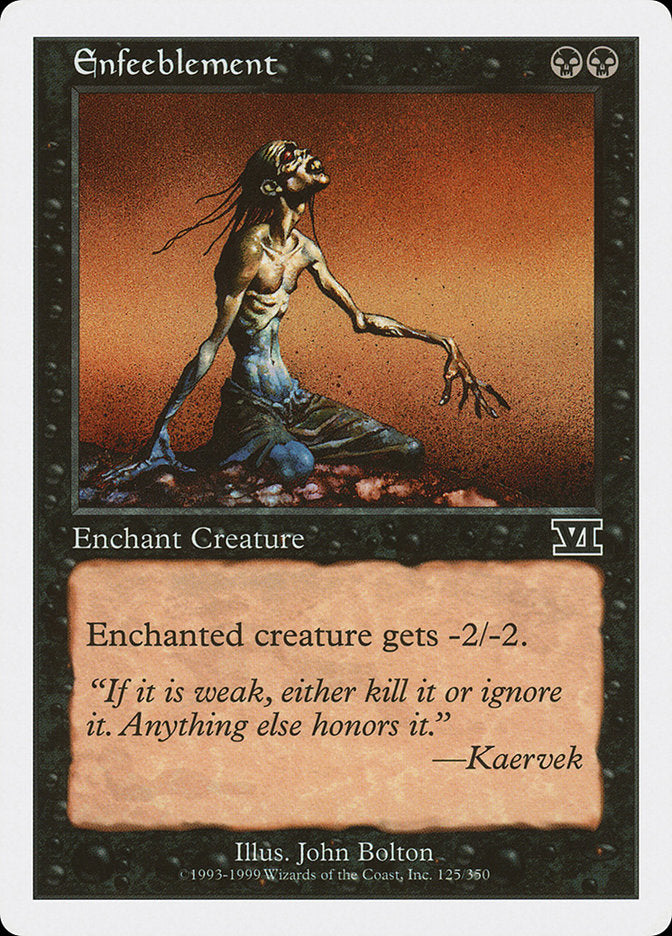 Enfeeblement [Classic Sixth Edition] | Gate City Games LLC