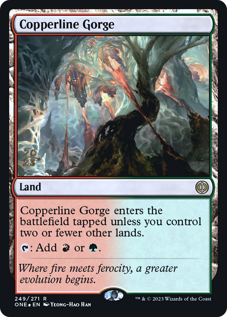 Copperline Gorge [Phyrexia: All Will Be One Prerelease Promos] | Gate City Games LLC