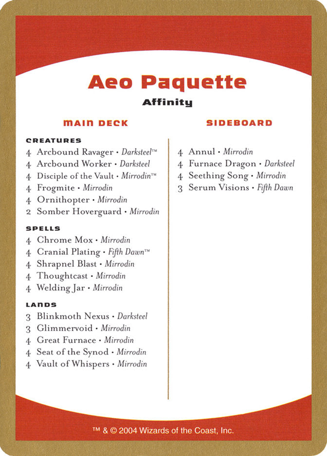 Aeo Paquette Decklist [World Championship Decks 2004] | Gate City Games LLC