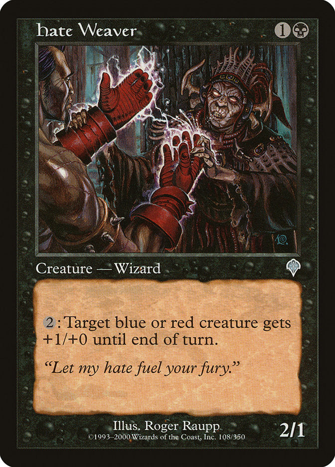 Hate Weaver [Invasion] | Gate City Games LLC