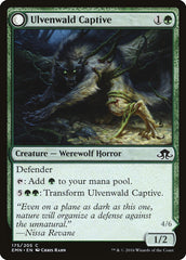Ulvenwald Captive // Ulvenwald Abomination [Eldritch Moon] | Gate City Games LLC