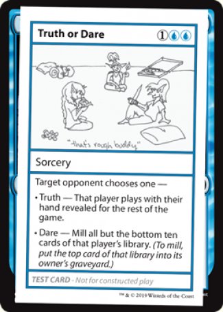 Truth or Dare (2021 Edition) [Mystery Booster Playtest Cards] | Gate City Games LLC