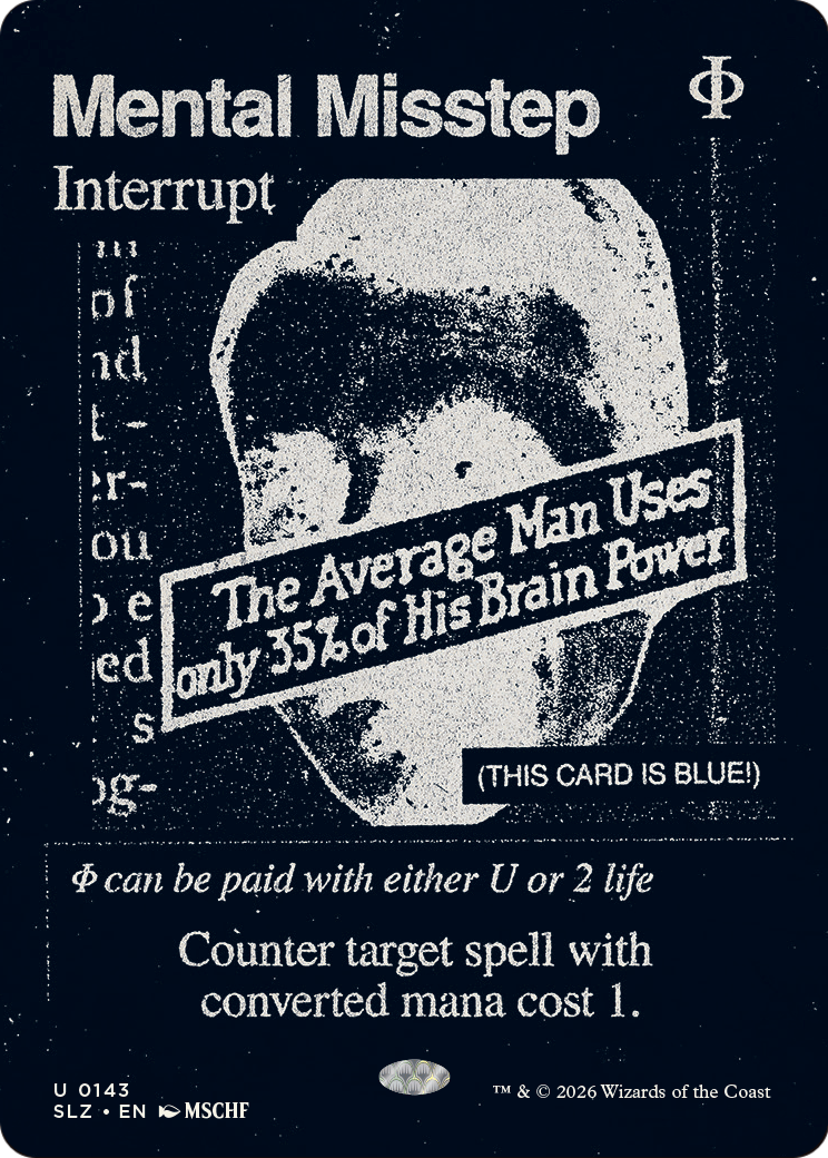 Mental Misstep (0143) [Secret Lair x MSCHF: The Zeta Set] | Gate City Games LLC