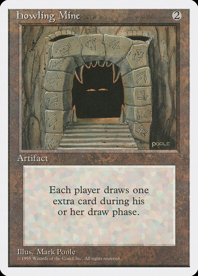 Howling Mine [Fourth Edition] | Gate City Games LLC