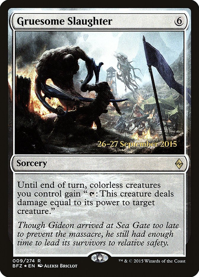Gruesome Slaughter [Battle for Zendikar Prerelease Promos] | Gate City Games LLC