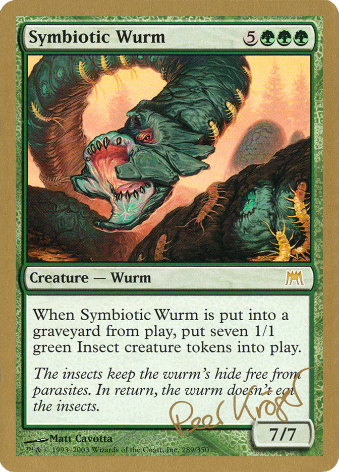 Symbiotic Wurm (Peer Kroger) [World Championship Decks 2003] | Gate City Games LLC