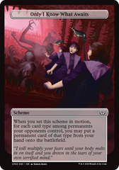 Only I Know What Awaits (Full Art) [Duskmourn: Archenemy] | Gate City Games LLC