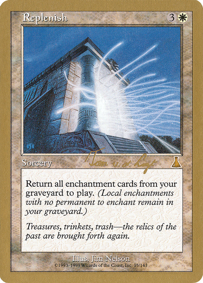 Replenish (Tom van de Logt) [World Championship Decks 2000] | Gate City Games LLC
