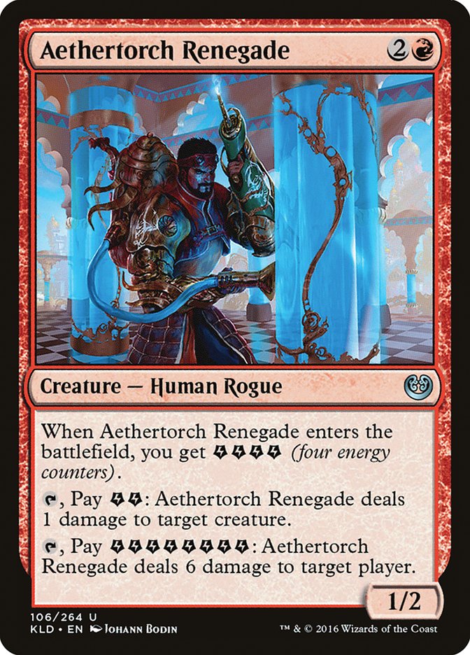 Aethertorch Renegade [Kaladesh] | Gate City Games LLC