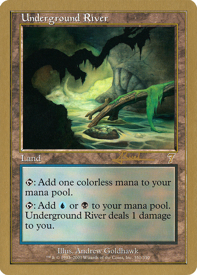Underground River (Antoine Ruel) [World Championship Decks 2001] | Gate City Games LLC