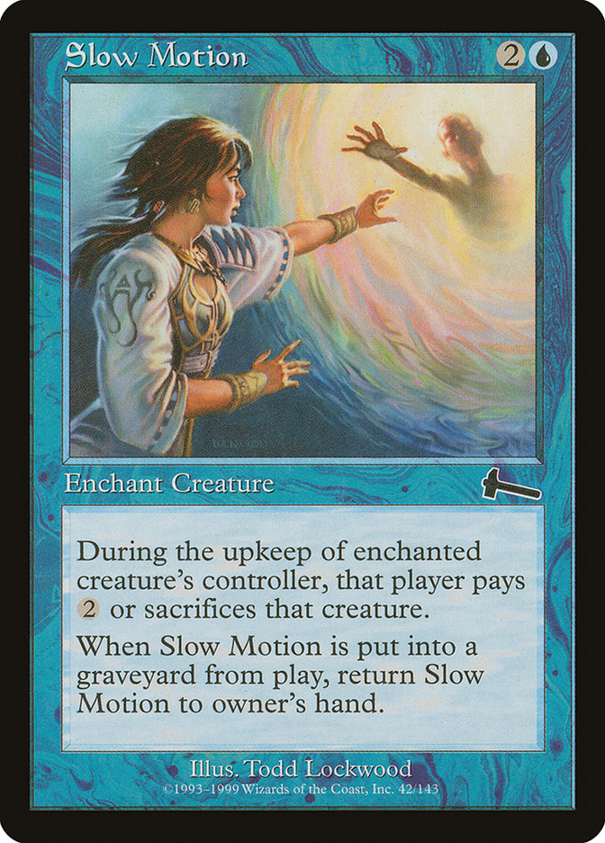 Slow Motion [Urza's Legacy] | Gate City Games LLC