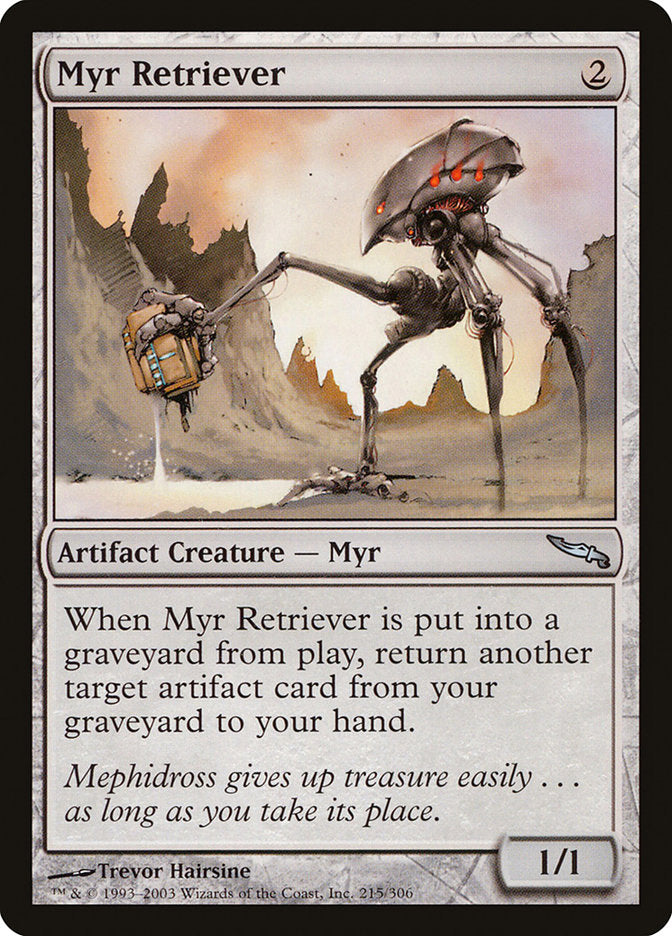 Myr Retriever [Mirrodin] | Gate City Games LLC