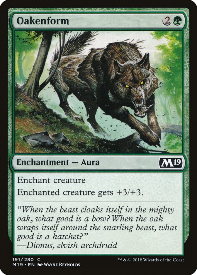 Oakenform [Core Set 2019] | Gate City Games LLC