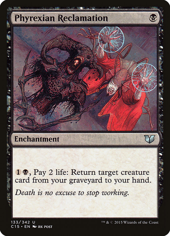 Phyrexian Reclamation [Commander 2015] | Gate City Games LLC