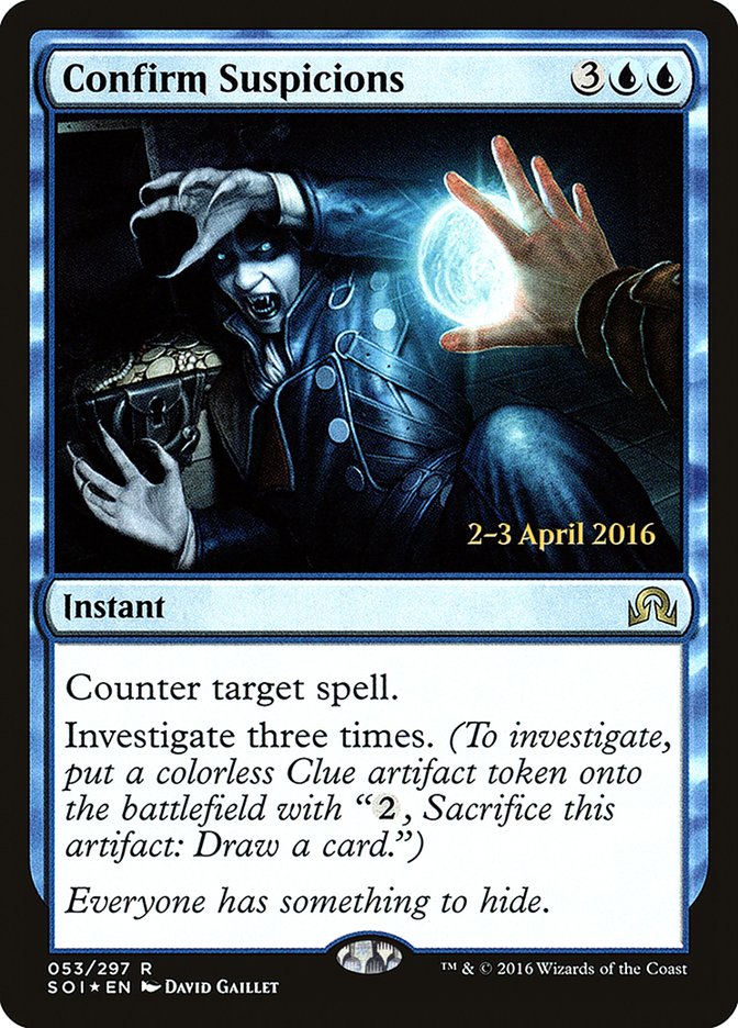 Confirm Suspicions [Shadows over Innistrad Prerelease Promos] | Gate City Games LLC