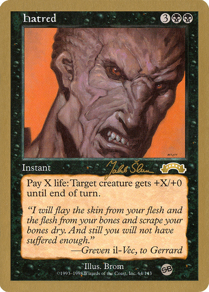 Hatred (Jakub Slemr) (SB) [World Championship Decks 1999] | Gate City Games LLC