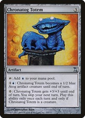 Chronatog Totem [Time Spiral] | Gate City Games LLC