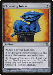 Chronatog Totem [Time Spiral] | Gate City Games LLC