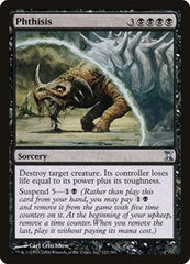 Phthisis [Time Spiral] | Gate City Games LLC