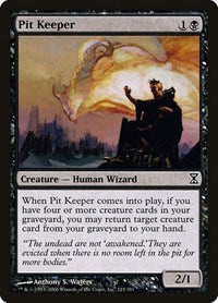 Pit Keeper [Time Spiral] | Gate City Games LLC