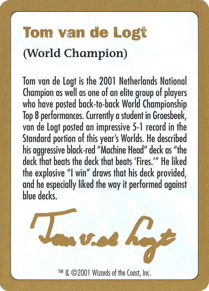 Tom van de Logt Bio [World Championship Decks 2001] | Gate City Games LLC