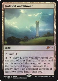 Isolated Watchtower [Judge Promos] | Gate City Games LLC