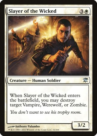 Slayer of the Wicked [Innistrad] | Gate City Games LLC