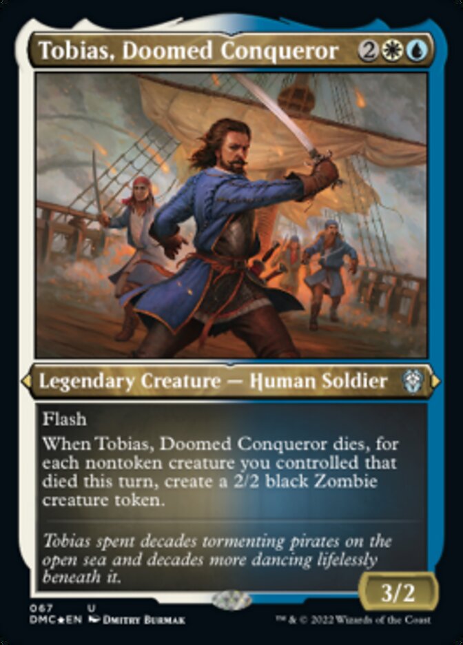 Tobias, Doomed Conqueror (Foil Etched) [Dominaria United Commander] | Gate City Games LLC