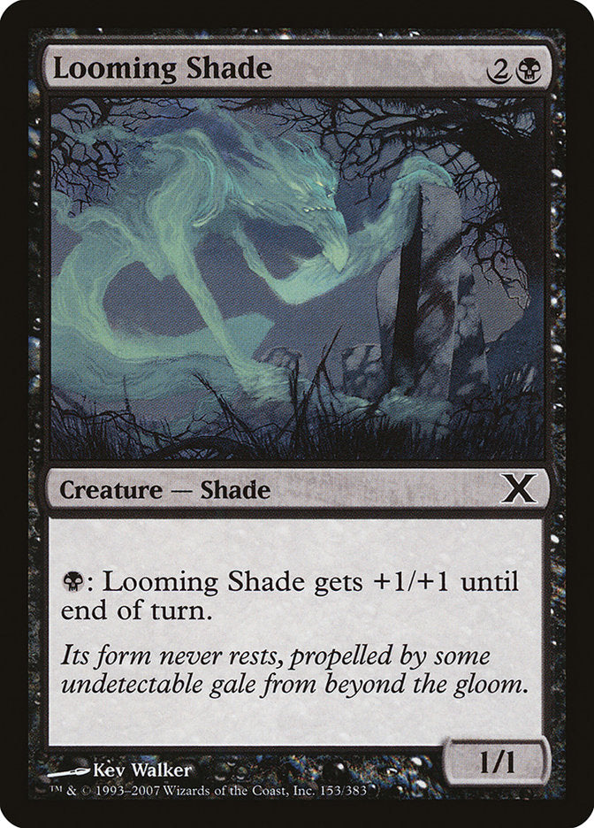 Looming Shade [Tenth Edition] | Gate City Games LLC