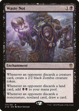 Waste Not [Commander 2016] | Gate City Games LLC