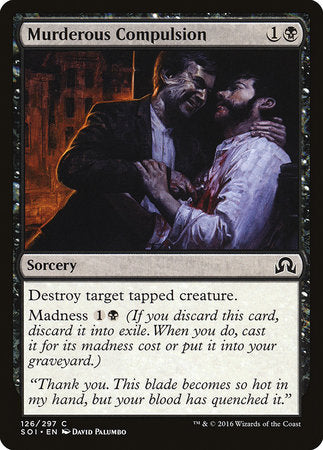Murderous Compulsion [Shadows over Innistrad] | Gate City Games LLC