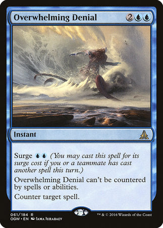 Overwhelming Denial [Oath of the Gatewatch] | Gate City Games LLC
